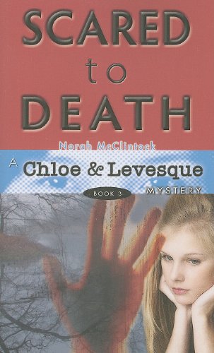 Scared to Death by Norah McClintock