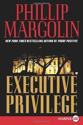 Executive Privilege LP: A Novel