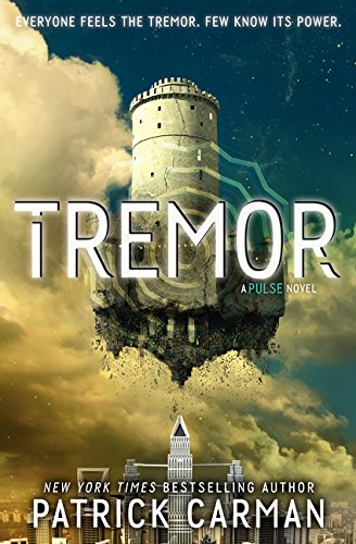 Tremor: A Pulse Novel by Patrick Carman