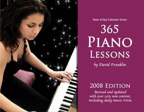365 Piano Lessons: 2008 Note-A-Day Calendar for Piano by David Franklin