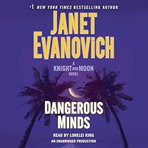 Dangerous Minds: A Knight and Moon Novel