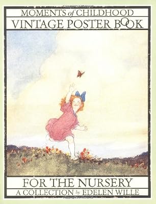 Moments Of Childhood: The Vintage Poster Book