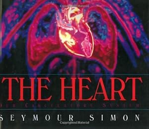 The Heart: Our Circulatory System