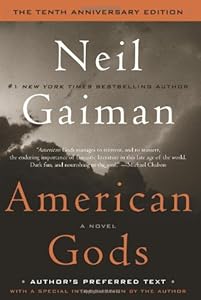 American Gods: The Tenth Anniversary Edition: A Novel