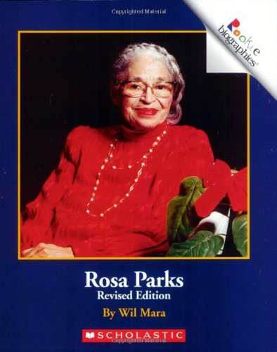 Rosa Parks (Rookie Biographies) by Wil Mara