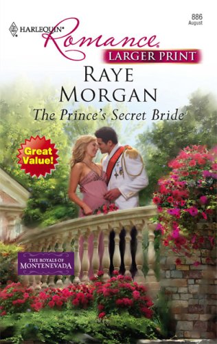 The Prince's Secret Bride by Raye Morgan
