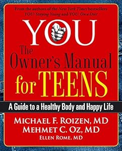 YOU: The Owner's Manual for Teens