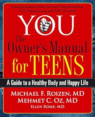 YOU: The Owner's Manual for Teens