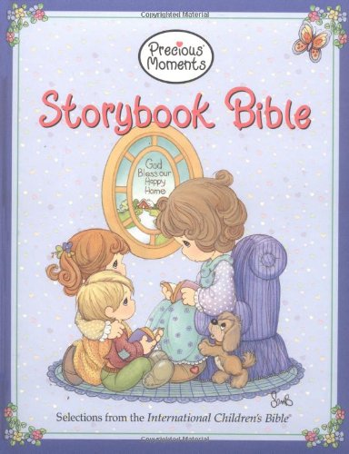 Precious Moments Storybook Bible: Selections from the International Children's Bible by Samuel J. Butcher