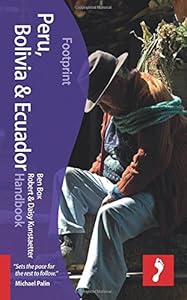 Peru, Bolivia &amp; Ecuador Handbook by Daisy Kunstaetter