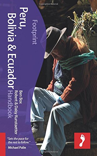 Peru, Bolivia &amp; Ecuador Handbook by Daisy Kunstaetter