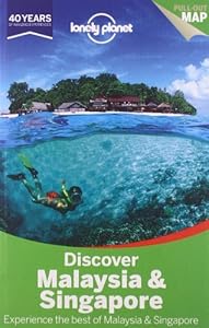 Lonely Planet Discover Malaysia &amp; Singapore