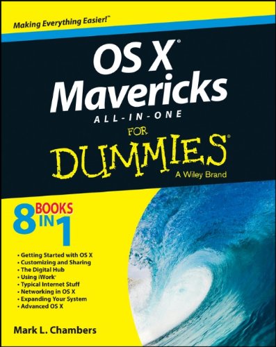 OS X Mavericks All-in-One For Dummies (For Dummies (Computer/Tech)) by Mark L Chambers