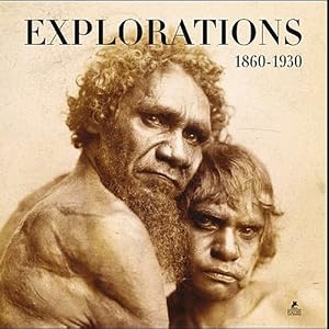 Explorations : 1860-1930