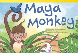 Maya Monkey (library bound) (Read! Explore! Imagine! Fiction Readers)