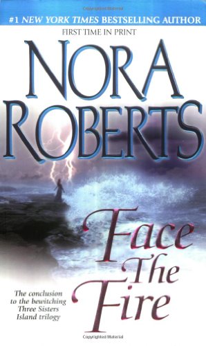 Face the Fire by Nora Roberts