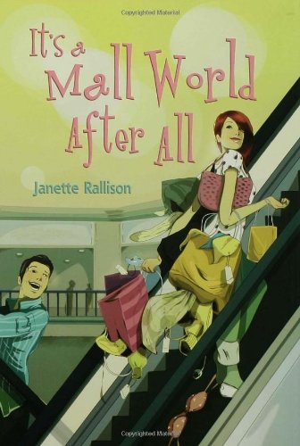 It's a Mall World After All by Janette Rallison