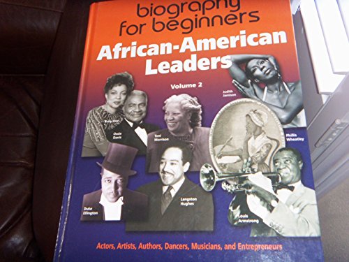 African-American Leaders: Profiles of Black American Achievers, from the 1700s to the Present: Authors, Actors, Artists, Musicians, and Entrepreneurs by Laurie Lanzen Harris