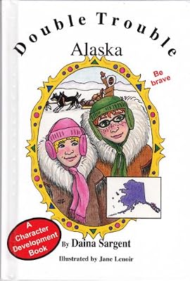 Alaska (Double Trouble Series)