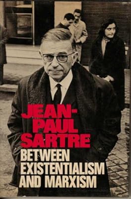Between existentialism and Marxism