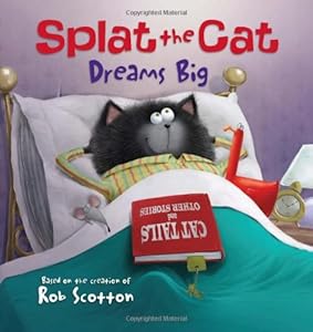 Splat the Cat Dreams Big