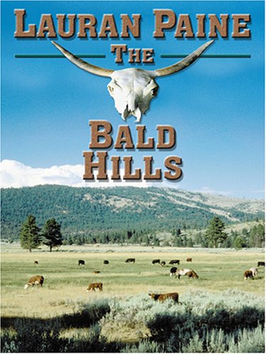 The Bald Hills by Lauran Paine