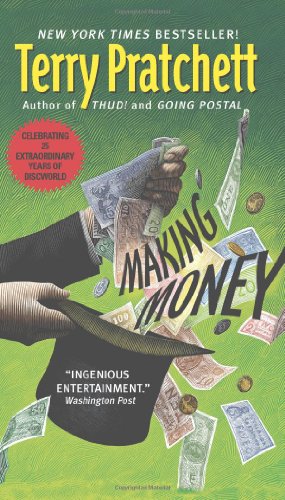 Making Money (Discworld Novels) by Terry Pratchett