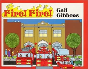 Fire! Fire! by Gail Gibbons