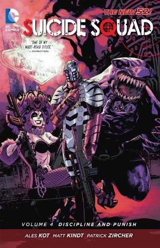 Suicide Squad Vol. 4: Discipline and Punish by Ales Kot