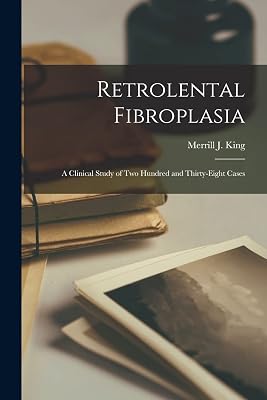 Retrolental Fibroplasia: A Clinical Study of Two Hundred and Thirty-Eight Cases