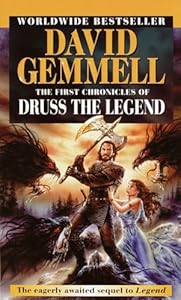 The First Chronicles of Druss the Legend: Drenai Series