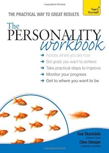 The Personality Workbook: A Teach Yourself Guide (Teach Yourself: Relationships & Self-Help)