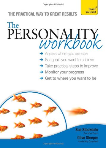 The Personality Workbook: A Teach Yourself Guide (Teach Yourself: Relationships & Self-Help) by Sue Stockdale