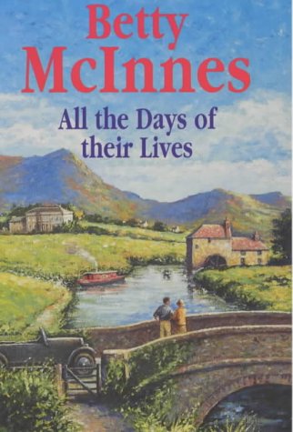 All the Days of Their Lives by Betty McInnes
