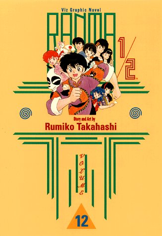 Ranma 1/2, Vol. 12 by Rumiko Takahashi