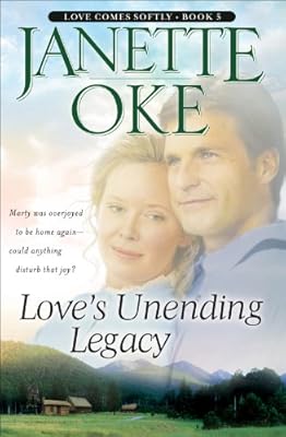 Love's Unending Legacy (Love Comes Softly Book #5)