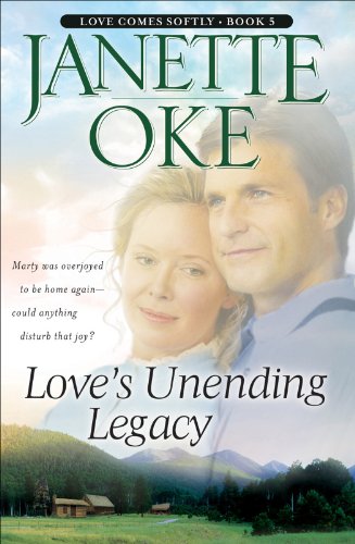 Love's Unending Legacy (Love Comes Softly Book #5) by Janette Oke