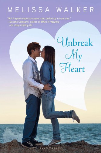 Unbreak My Heart by Melissa Walker