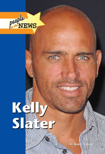 Kelly Slater (People in the News) by Greenhaven Press