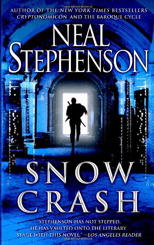 Snow crash by Neal Stephenson