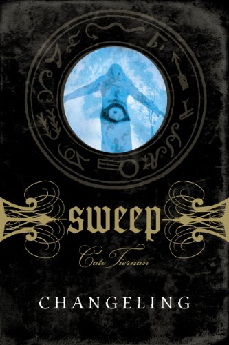 Changeling: Book Eight (Sweep 8) by Cate Tiernan