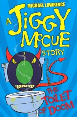 The Toilet of Doom (Jiggy McCue)