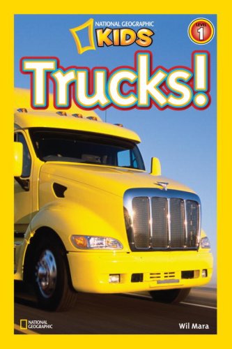 National Geographic Readers: Trucks by Wil Mara