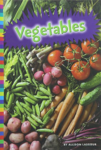Vegetables by Allison Lassieur