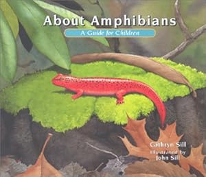 About Amphibians: A Guide for Children (About... (Peachtree Hardcover))