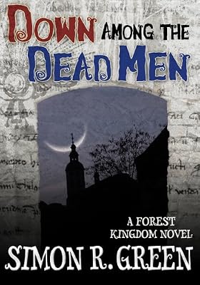 Down Among the Dead Men (Forest Kingdom Book 3)