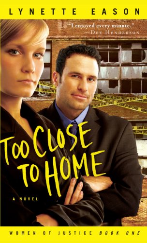 Too Close to Home by Lynette Eason