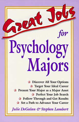 Great Jobs for Psychology Majors (Vgm's Great Jobs Series) by Julie DeGalan