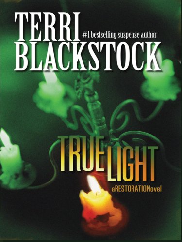 True Light by Terri Blackstock