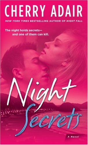 Night Secrets: A Novel by Cherry Adair